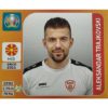 Panini EURO 2020 Sticker Nr 308 Aleksandar Trajkovski