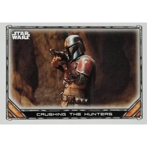 Topps The Mandalorian Trading Cards 2021 Nr 011 Crushing the Hunters