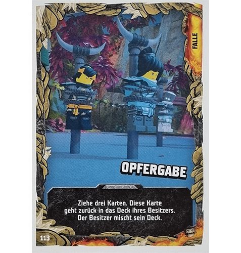 Lego Ninjago Serie 6 NEXT LEVEL Trading Cards Nr 113 Opfergabe