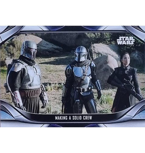 Topps The Mandalorian Trading Cards 2021 Nr 139 Making a solid Crew