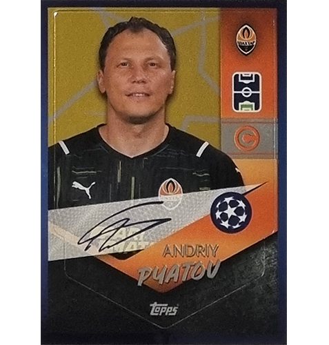 Topps Champions League Sticker 2021/2022 Nr 322 Andriy Puatov