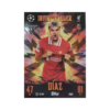 Topps Champions League EXTRA Match Attax 2024-2025 Limited Edition / INV 1 LUIS DIAZ / INVINCIBALLER