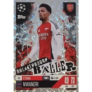 Topps Champions League EXTRA Match Attax 2024-2025 / 191 ETHAN NWANERI / BREAKTHROUGH BALLER