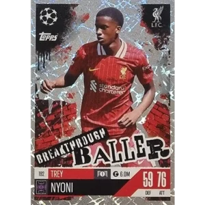 Topps Champions League EXTRA Match Attax 2024-2025 / 192 TREY NYONI / BREAKTHROUGH BALLER