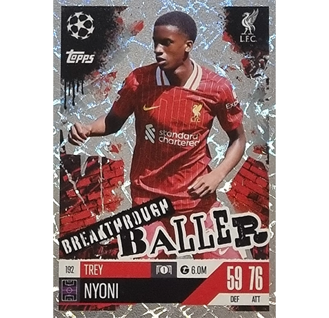 Topps Champions League EXTRA Match Attax 2024-2025 / 192 TREY NYONI / BREAKTHROUGH BALLER