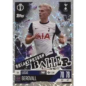 Topps Champions League EXTRA Match Attax 2024-2025 / 194 LUCAS BERGVALL / BREAKTHROUGH BALLER