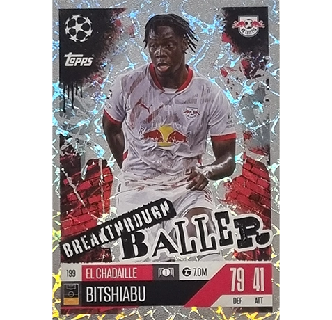 Topps Champions League EXTRA Match Attax 2024-2025 / 199 EL CHADAILLE BITSHIABU / BREAKTHROUGH BALLER