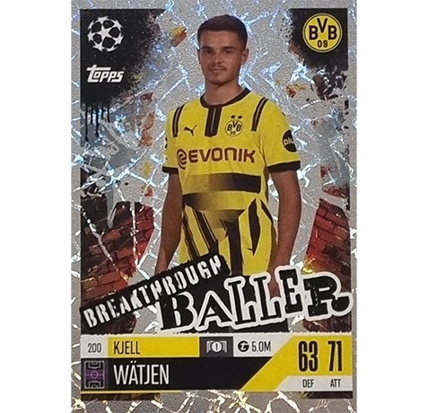 Topps Champions League EXTRA Match Attax 2024-2025 / 200 KJELL WÄTJEN / BREAKTHROUGH BALLER