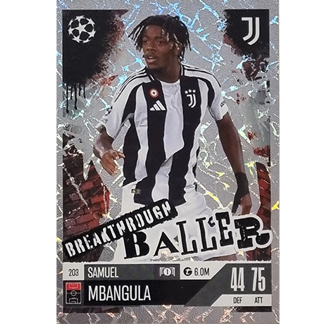 Topps Champions League EXTRA Match Attax 2024-2025 / 203 SAMUEL MBANGULA / BREAKTHROUGH BALLER