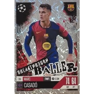 Topps Champions League EXTRA Match Attax 2024-2025 / 210 MARC CASADO / BREAKTHROUGH BALLER