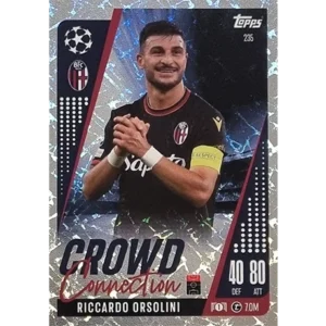 Topps Champions League EXTRA Match Attax 2024-2025 / 235 RICCARDO ORSOLINI / CROWD CONNECTION