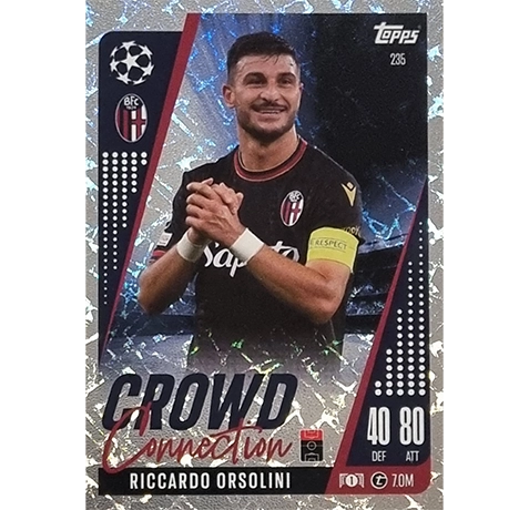 Topps Champions League EXTRA Match Attax 2024-2025 / 235 RICCARDO ORSOLINI / CROWD CONNECTION