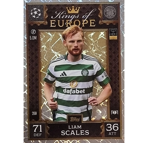 Topps Champions League EXTRA Match Attax 2024-2025 / 269 LIAM SCALES / KING OF EUROPE