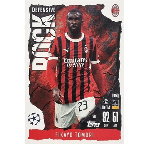 Topps Champions League EXTRA Match Attax 2024-2025 / 096 FIKAYO TOMORI / DEFENSIVE ROCK