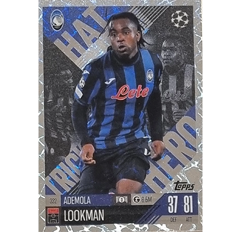 Topps Champions League EXTRA Match Attax 2024-2025 / 332 ADEMOLA LOOKMAN / HATTRICK HERO