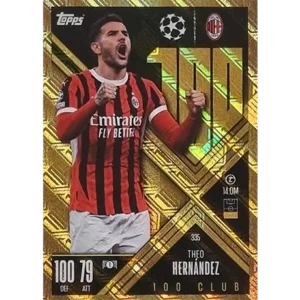 Topps Champions League EXTRA Match Attax 2024-2025 / 335 THEO HERNANDEZ / CLUB 100