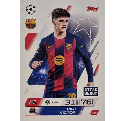 Topps Match Attax Champions League 2025/26 KARTE 116 PAU VICTOR